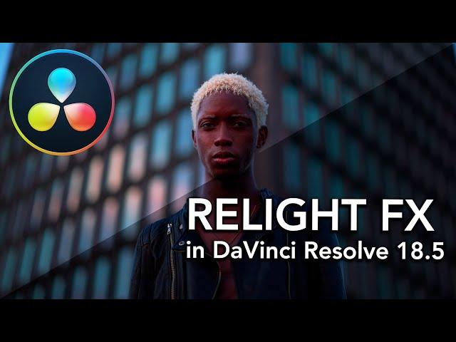 New RELIGHT FX in Davinci Resolve 18.5 is simply AMAZING