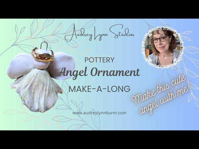 Pottery ANGEL ORNAMENT MAKE-A-LONG! Make this sweet little ANGEL DECORATION with me!