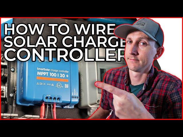 How to Wire a Solar Charge Controller in a DIY Camper Electrical System