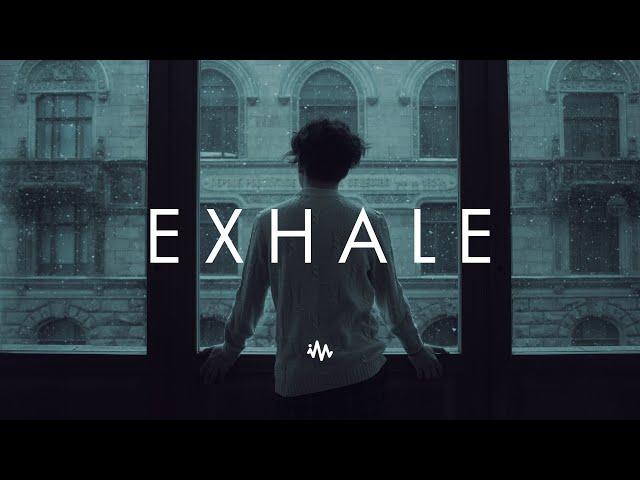 Exhale | Chillstep & Future Garage Mix