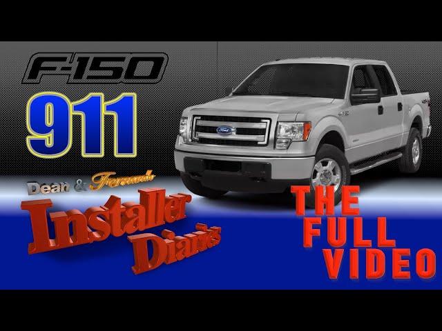 full install Ford F150 911 Installer Diaries