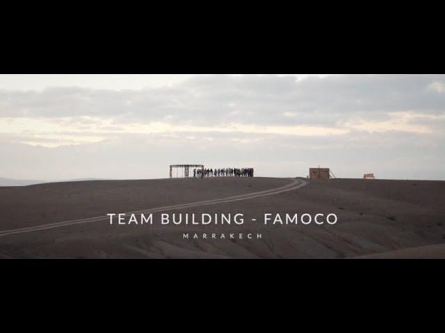 FAMOCO x MOROCCO - Team Building Offsite 2022