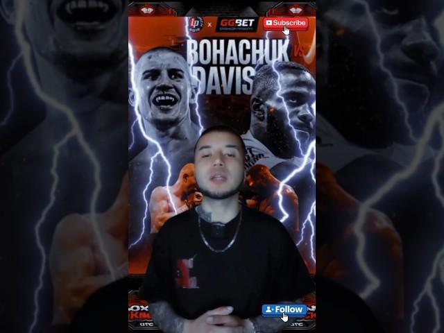 Serhiio Bohachuk Vs Ismael Davis