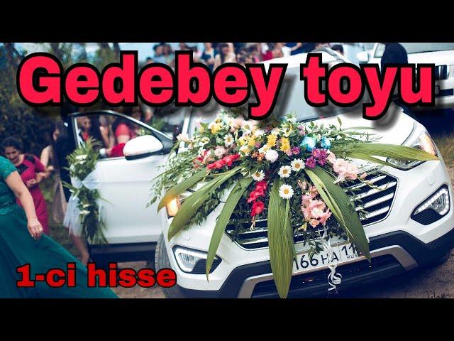 GEDEBEY TOYU / 23.07.2016 / Zulfiyye ibadova / Fariz Mehdiyev