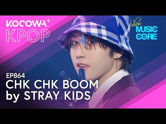 Stray Kids - Chk Chk Boom | Show! Music Core EP864 | KOCOWA+