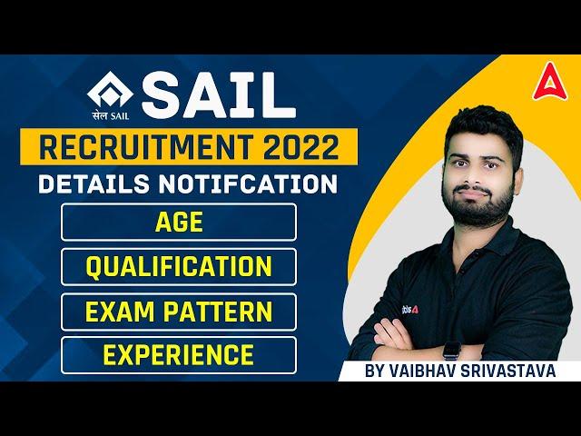 SAIL Recruitment 2022 | SAIL Notification, Age, Qualification, Exam Pattern & Experience | Adda247