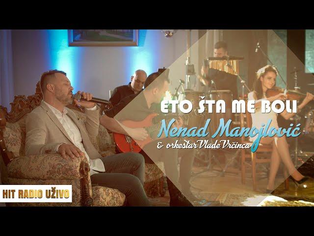 Nenad Manojlovic  - Eto sta me boli (orkestar Vlade Vrcinca)