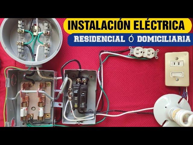 Instalación Eléctrica Residencial* Apagador y  Contacto*Base de Medidor