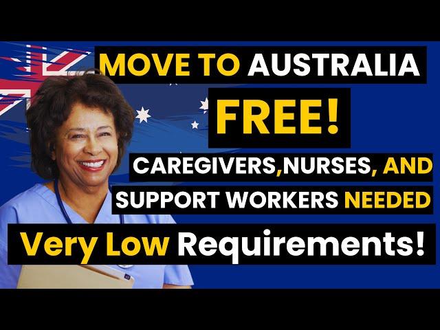 CARE, NURSES, AND SUPPORT WORKERS JOBS IN AUSTRALIA WITH VISA SPONSORSHIP - CAREGIVERS IN AUSTRALIA