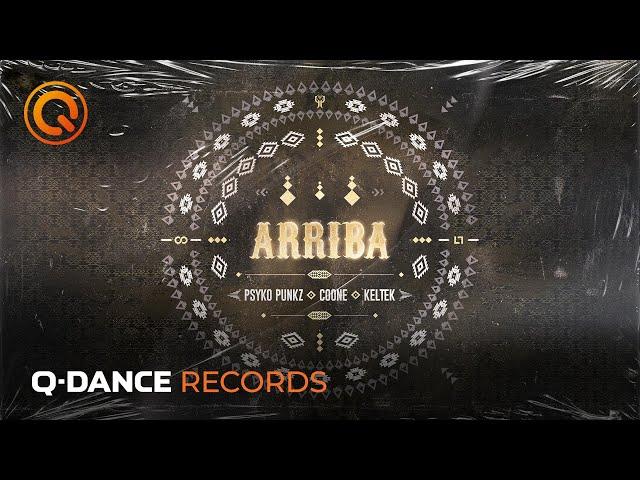 Psyko Punkz & Coone & KELTEK - Arriba | Official video | Q-dance Records