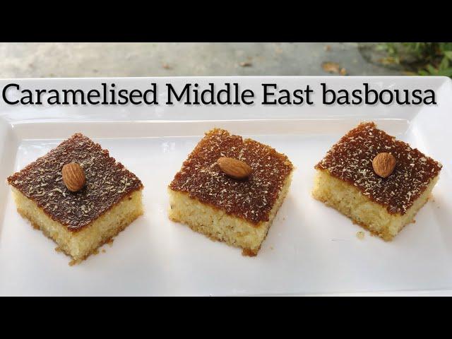 Caramelised basbousa recipe |unique basbousa recipe|Middle East dessert | basbousa recipe| Rava cake