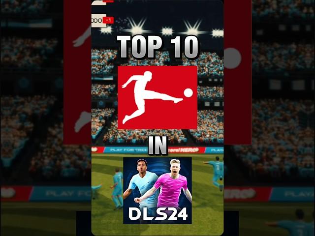 TOP 10 bundesliga Players in DLS24 | DLS24 Bundesliga Players #topdls #dls24news #dlsshorts