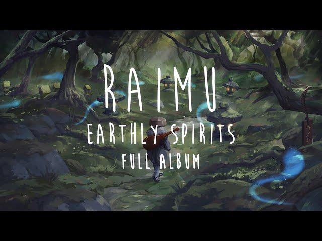 Raimu - Earthly Spirits [Full Album]