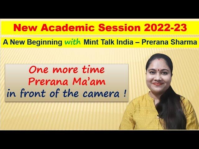 New Academic Session 2022-23 | A New Begining with Mint Talk India -  Prerana Sharma