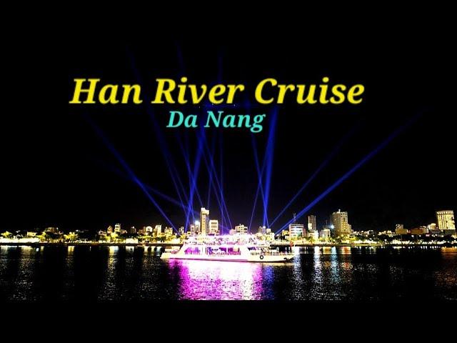 River Cruise | Da Nang Tour | Night Cruise | Han River | Cat Bien Cruise