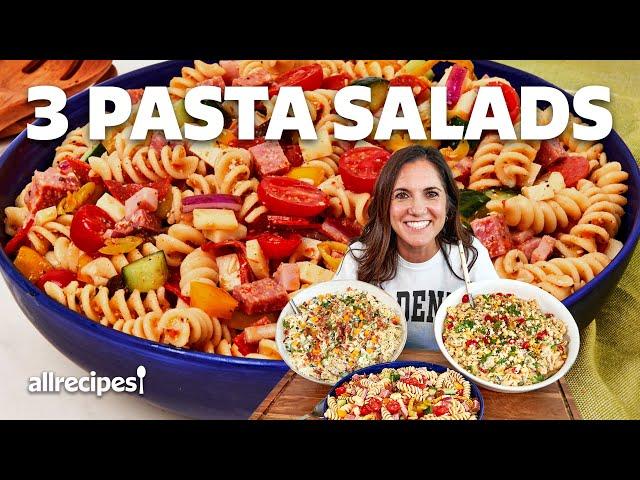 How to Make 3 Pasta Salads | Best Pasta Salad Recipes