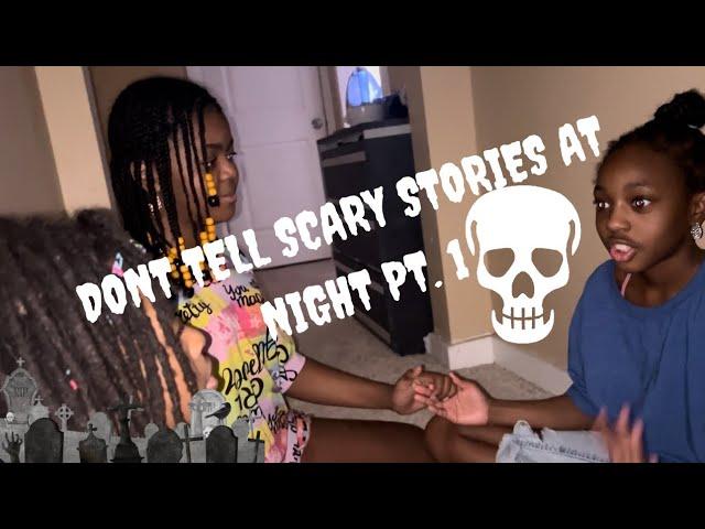 DONT TELL SCARY STORIES AT NIGHT PT. 1  !!🫣