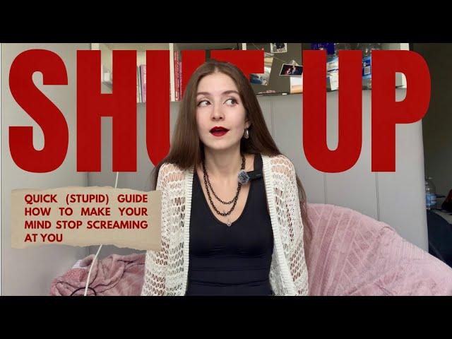 watch this video if you need your mind to shut up // youtube videos that silence my anxiety