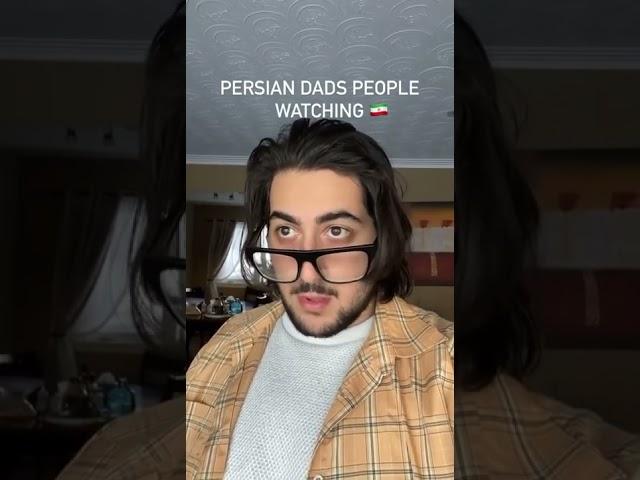 Persian dads people watching