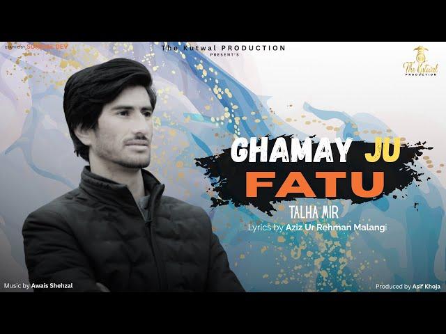 Shina New Song 2025 || Ghamay Ju Fatu || Talha Mir || Aziz Ur Rehman Malangi || Awais Shehzal || TKP