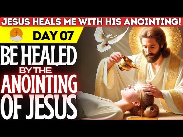 🩸JESUS ​​HEALS ME WITH HIS ANOINTING - SEVENTH DAY OF PRAYER - MAKE A PRAYER PURPOSE