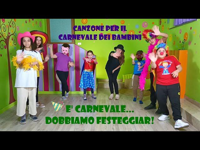 Canzone per il carnevale dei bambini infanzia e  primaria -  "E' carnevale, dobbiamo festeggiar!"