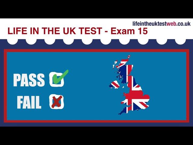  Life in the UK Test 2024 - Exam 15 - British Citizenship practice tests 