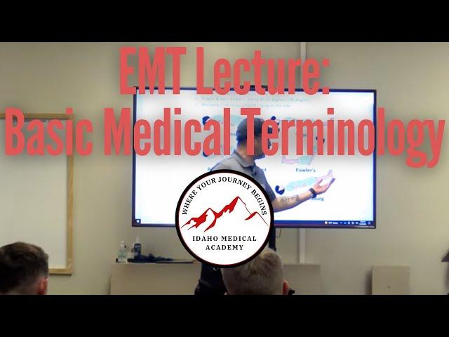 EMT Lecture: Basic Medical Terminology