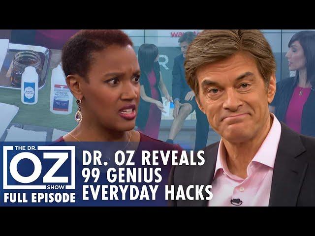 Dr. Oz Reveals 99 Genius Hacks for Everyday Items | Dr. Oz | S6 | Ep 158 | Full Episode