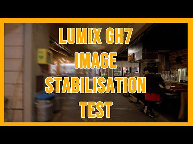 Panasonic Lumix GH7 IBIS Image Stabilisation Test