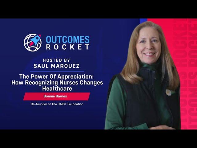 The Power Of Appreciation: How Recognizing Nurses Changes Healthcare with Bonnie Barnes
