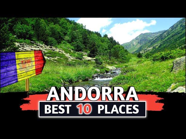 Best 10 places in Andorra | Best places to visit in Andorra