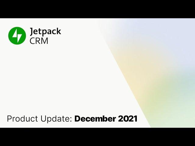 Jetpack CRM December 2021 Product Update