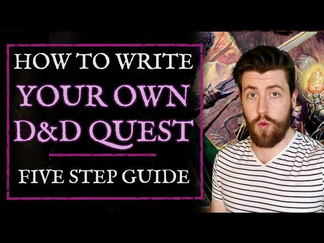 How to write a Dungeons and Dragons quest | 5 steps