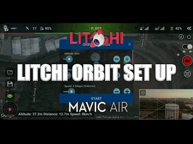 Mavic Air + Litchi Orbit mode - 1 minute airborne set up