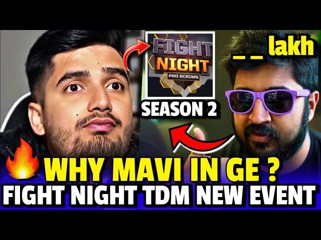 Ge Owner reply why mavi in Ge? Global esports Fight night event with huge amount