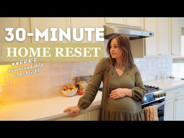 The EASIEST 30-Minute Home Reset Guide | ...the quickest way to calm your home