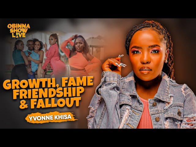 OBINNA SHOW LIVE: GROWTH, FAME, FRIENDSHIP & FALLOUT - Yvonne Khisa