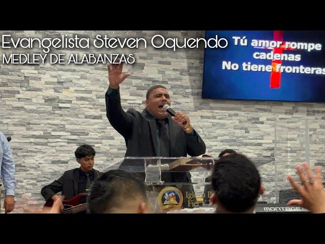 STEVEN OQUENDO | MEDLEY DE ALABANZAS | IGLESIA PENTECOSTAL FIEL Y VERDADERA