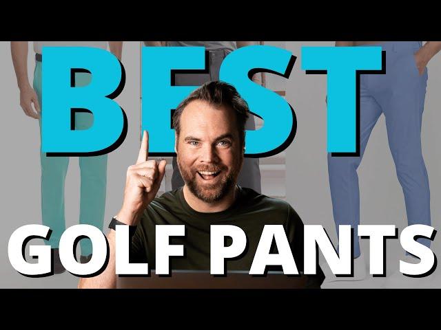 My 5 Favorite Pairs of Golf Pants in 2024