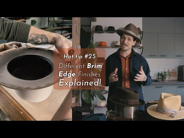 Different Brim Edge Finishes EXPLAINED!