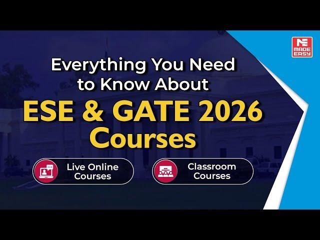 ESE & GATE 2026 Courses | MADE EASY Classroom Course & Live-Online Batches | Enroll Now