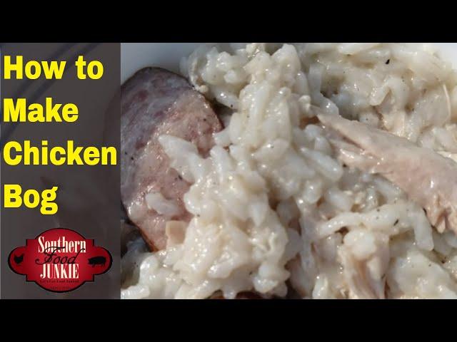 How to make Chicken Bog