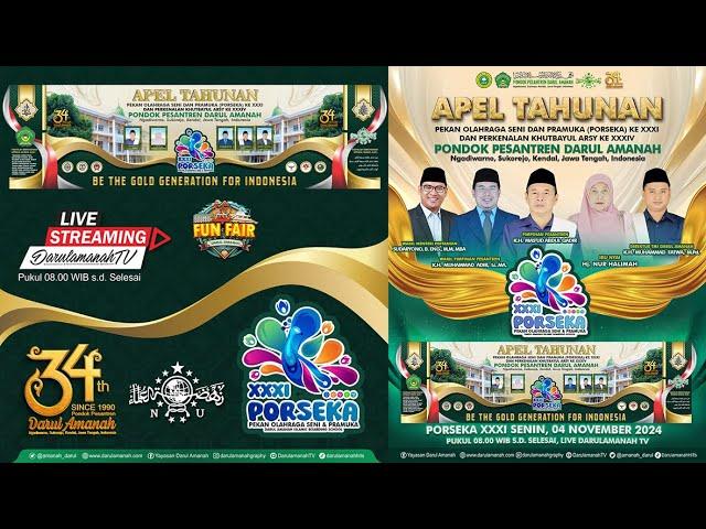 LIVE |  APEL TAHUNAN | PORSEKA XXXI | KHUTBATUL ARSY XXXIV | PP. DARUL AMANAH | Sukorejo, Kendal