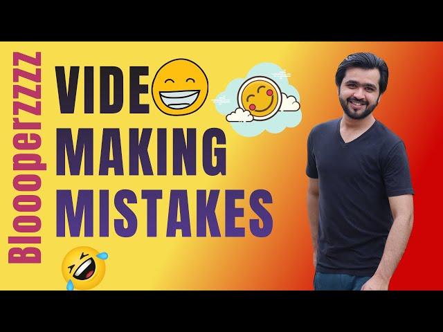 BLOOPERS   | Behind YouTube Video Making | Ismail Blogger 