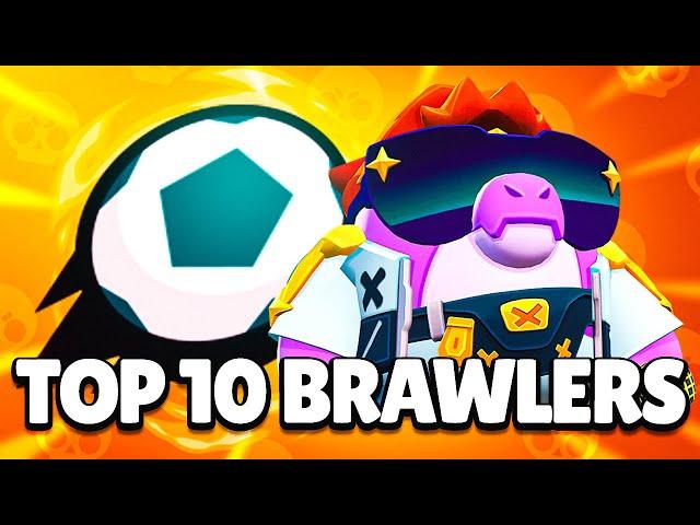 The BEST 10 BRAWLERS for BRAWL BALL! | PRO GUIDE