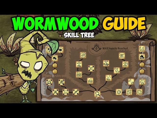 Ultimate Wormwood Character Guide (New Skill Tree) in Don't Starve Together