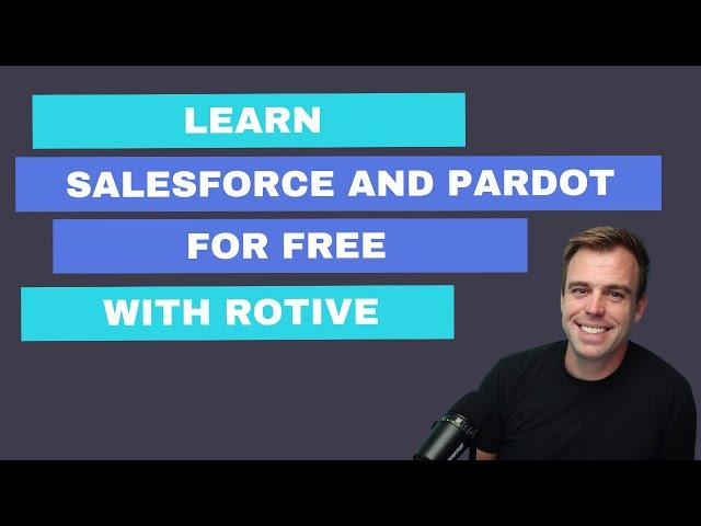 Learn Salesforce and Pardot with Rotive