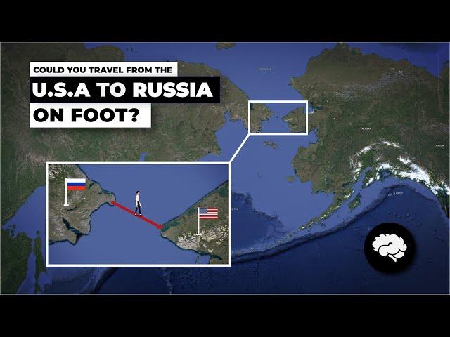 Could you travel from the U.S.A to Russia ON FOOT!?