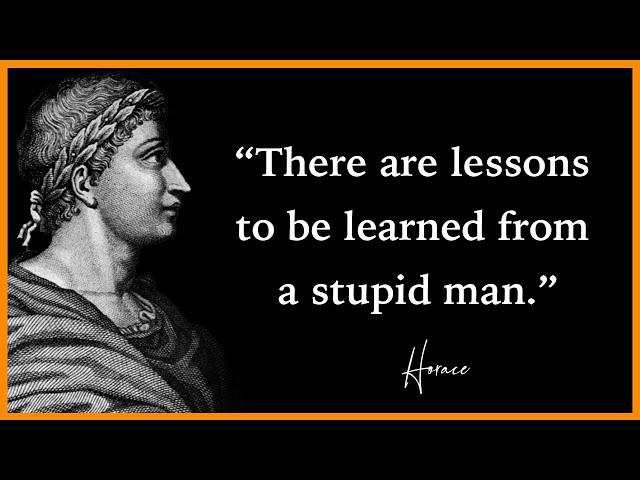 Ancient Horace Quotes Everyone Needs To Know | Best Horace Quotes